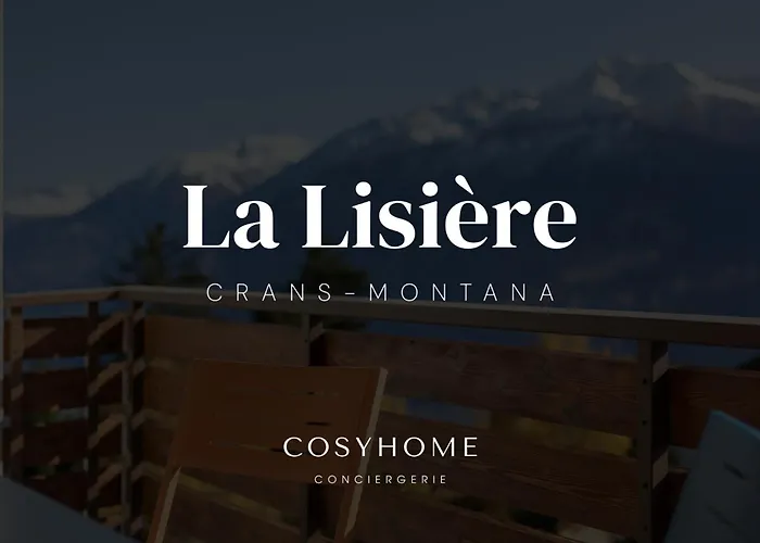 La Lisiere - Alpine - Cosyhome Crans-Montana